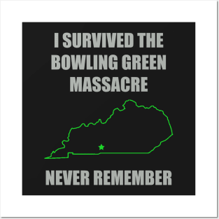 Bowling Green Massacre - #NeverRemember Posters and Art